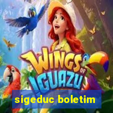 sigeduc boletim